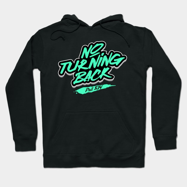 No turning back, Philippians 3:14 Hoodie by societee28